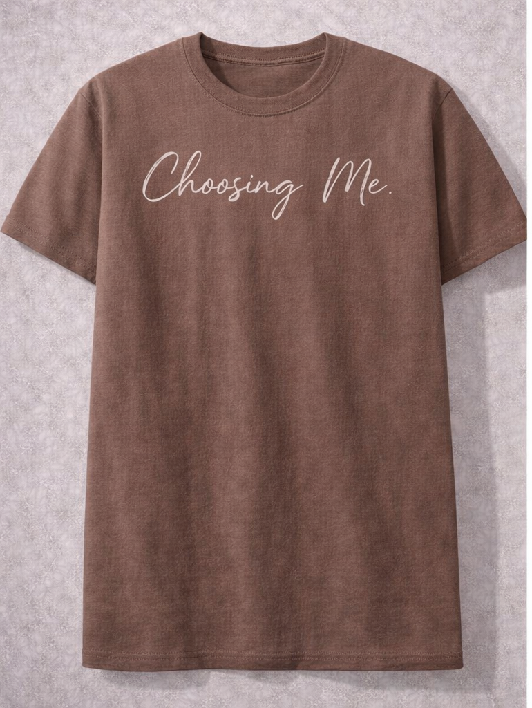 Choosing Me. Tee